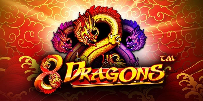 Panduan Cerdas Mengatur Bet di Slot 8 Dragons